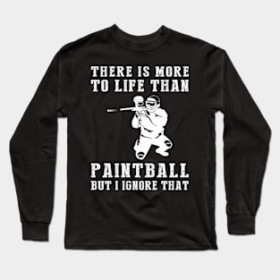 Paintball Ignorance T-Shirt Long Sleeve T-Shirt